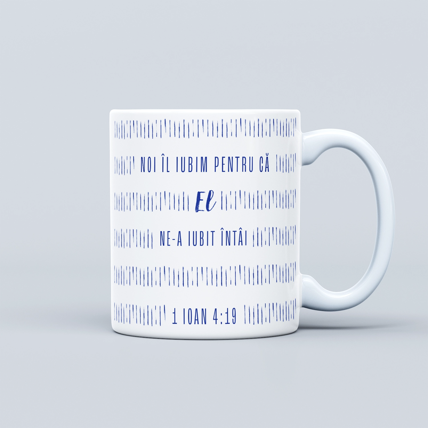 Cana cu verset biblic, cadou crestin - 1 Ioan 4:19